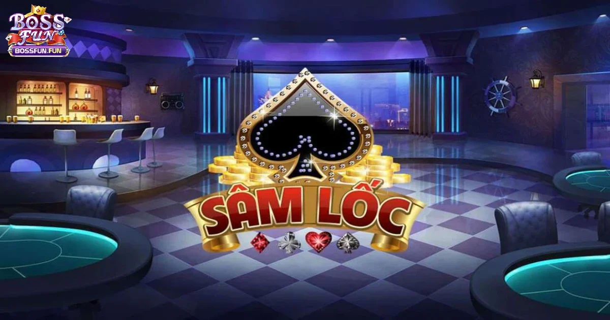 Game b&agrave;i S&acirc;m lốc Bossfun: Luật chơi v&agrave; c&aacute;ch t&iacute;nh điểm