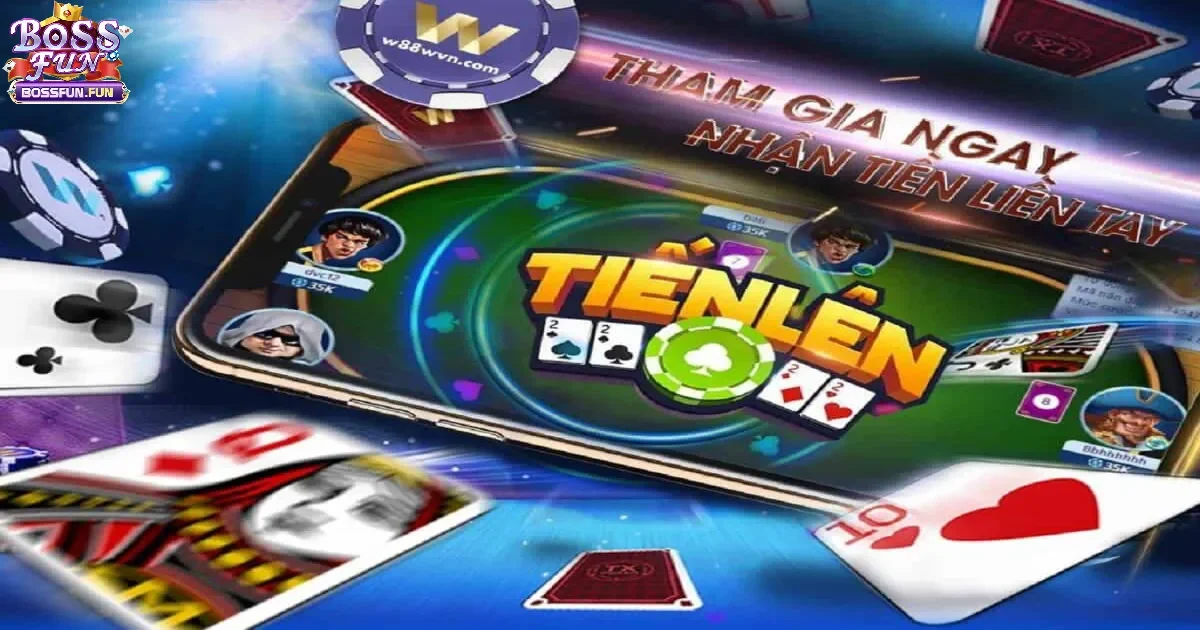 Game b&agrave;i Tiến l&ecirc;n Bossfun: Hướng dẫn c&aacute;ch chơi cơ bản