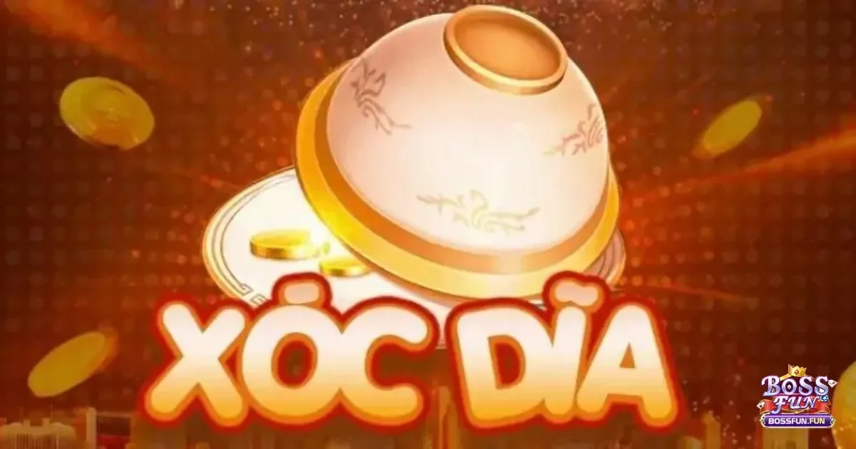 Kinh nghiệm chơi X&oacute;c đĩa Bossfun: C&aacute;ch chơi X&oacute;c đĩa tại Bossfun hiệu quả nhất