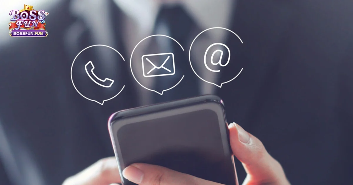 Giải Đ&aacute;p Nhanh Ch&oacute;ng Mọi Thắc Mắc Khi Li&ecirc;n Hệ Bossfun