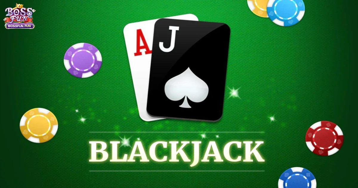 C&aacute;ch Chơi Blackjack Bossfun Đơn Giản