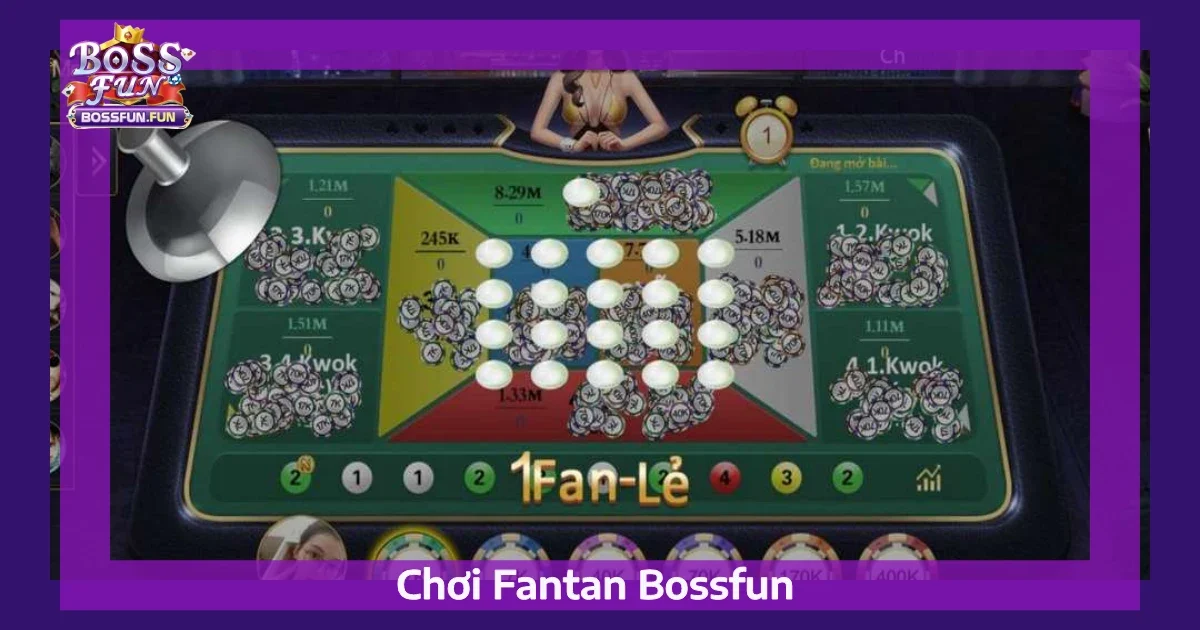 Các Loại Cược Trong Cách Chơi Fantan Bossfun