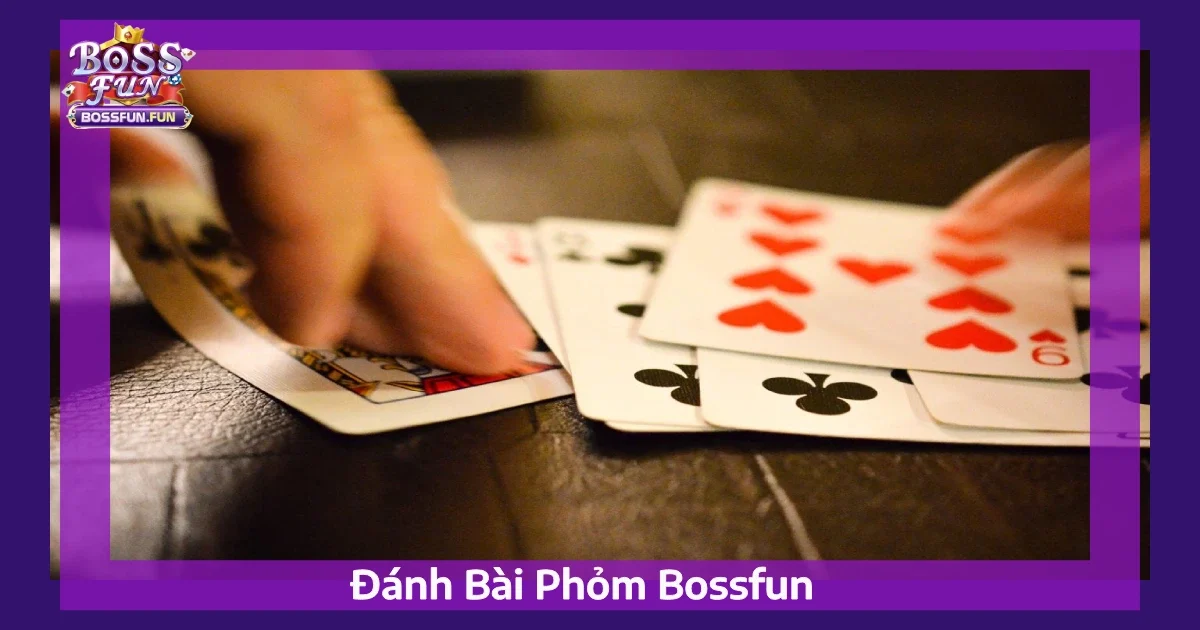 Mẹo Đánh Bài Phỏm Chính Xác