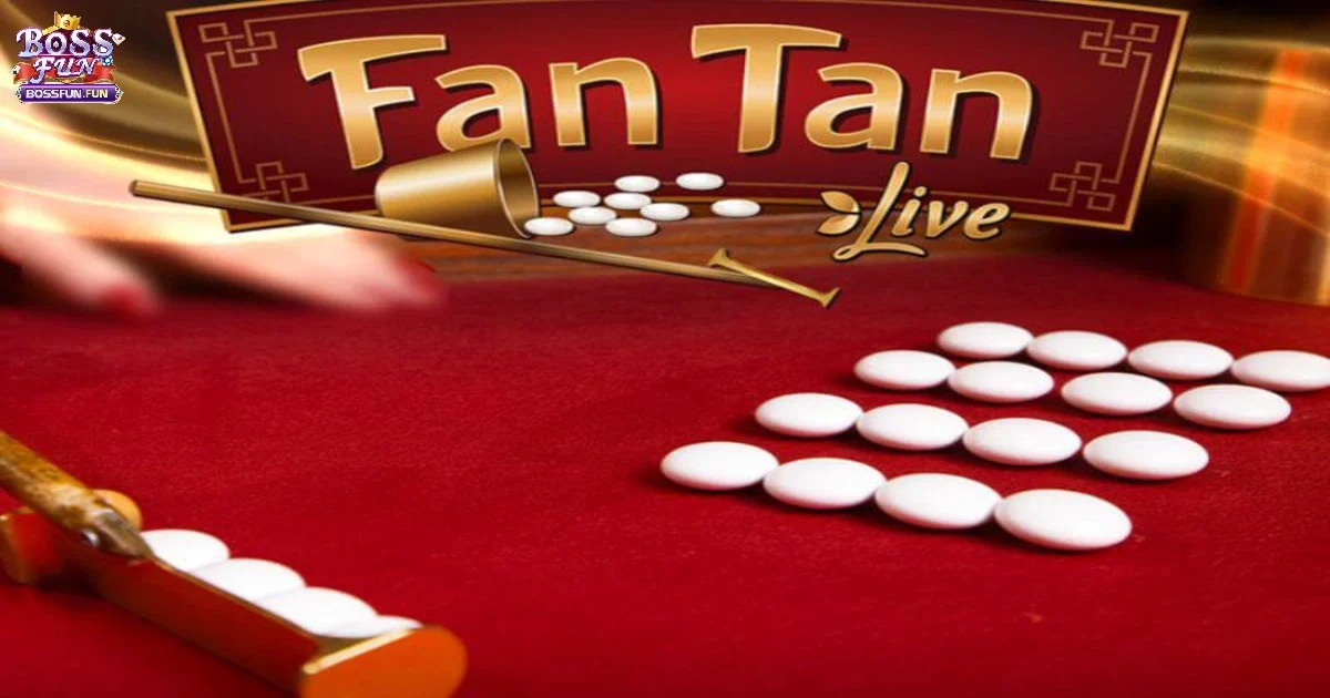 Mẹo Chơi Fantan Bossfun Hiệu Quả